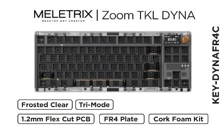 Meletrix ZOOM TKL DYNA Custom Keyboard Kit Cork Edition Frosted Clear