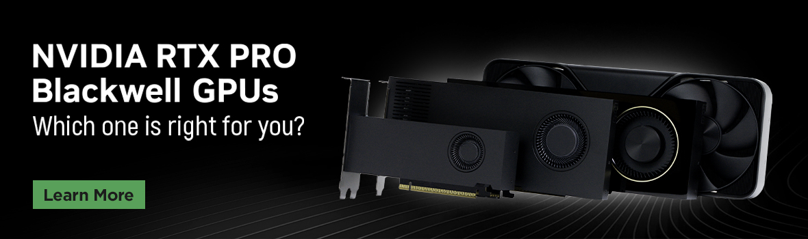 All NVIDIA RTX Pro Blackwell GPUs Explained: Which One Should You Choose? (RTX Pro 6000, 5000, 4500, 4000 & 2000 In Stock)