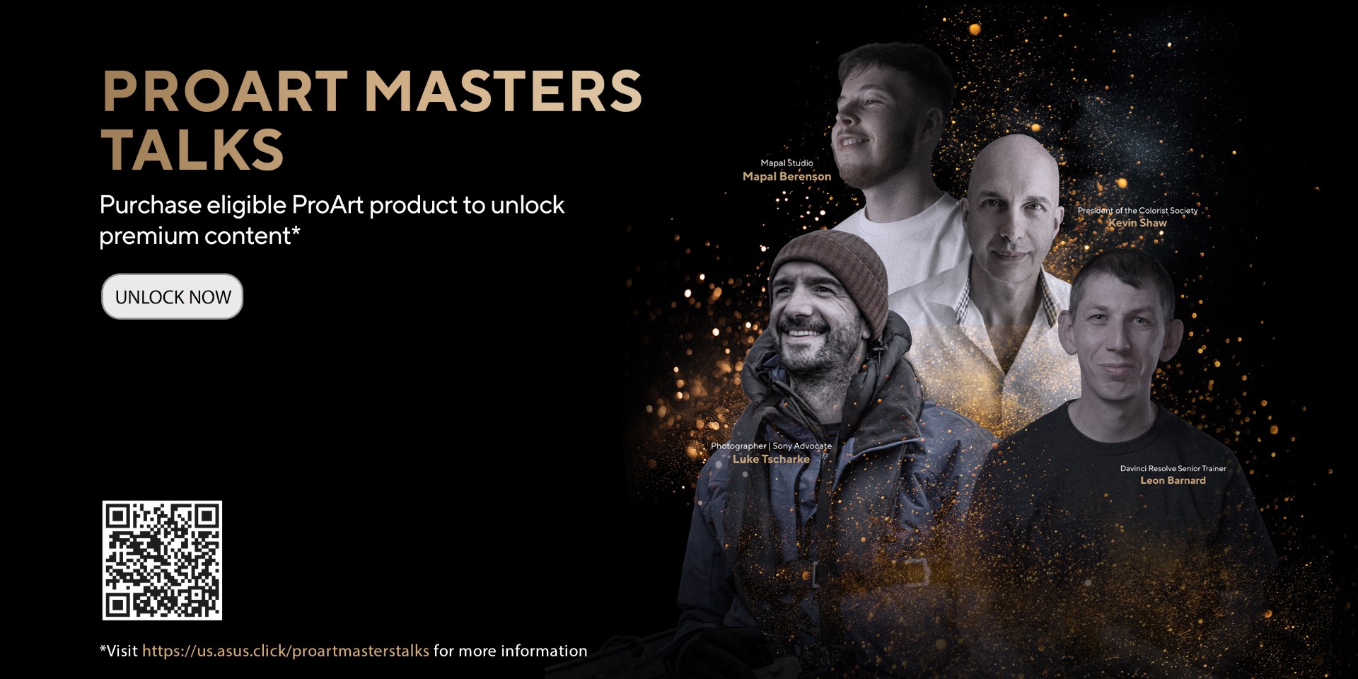 ASUS ProArt Masters Talk; visit ASUS for More Info ASUS ProArt Masters Talk