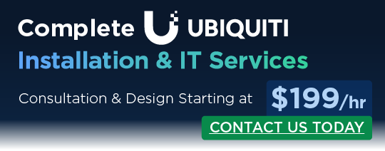 Complete Ubiquiti Installation and IT Services: Consultation and Design starting at $199/hr
